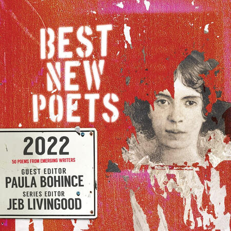 Best New Poets 2022 cover—red and pink, portrait of Emily Dickinson [short dark hair, smizing] on the cover. "Best New Poets: 50 poems from emerging writers. Guest editor: Paula Bohince. Series editor: Jeb Livingood."